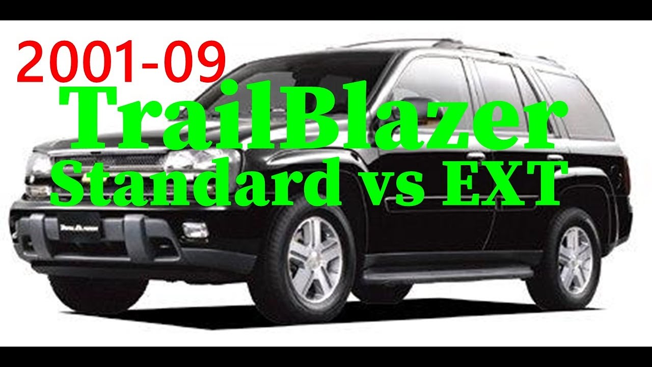 2001-09 Chevrolet TrailBlazer Comparison : standard vs EXT