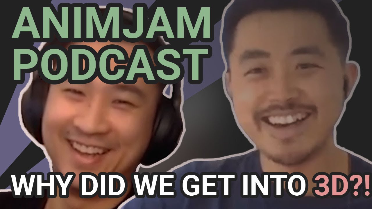 WHY DID WE GET INTO 3D ANIMATION?! ANIMJAM PODCAST - The First Episode (Part 1)