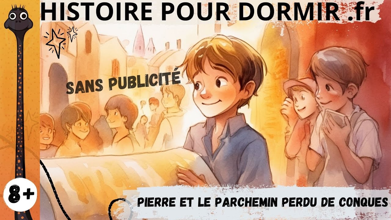 Histoire pour dormir en video, sans publicité enfant 8 ans - Pierre et le parchemin perdu de Conques