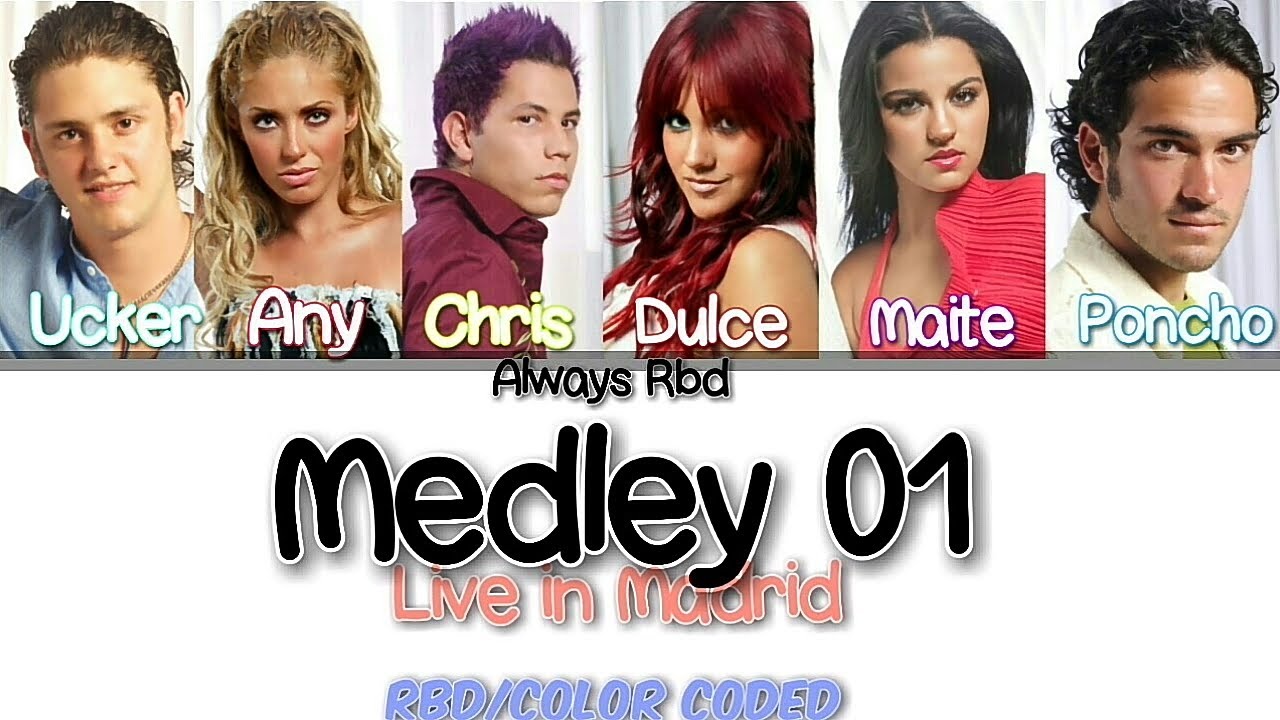 RBD "MEDLEY 01 LIVE IN MADRID"|COLOR CODED LYRICS!🍃