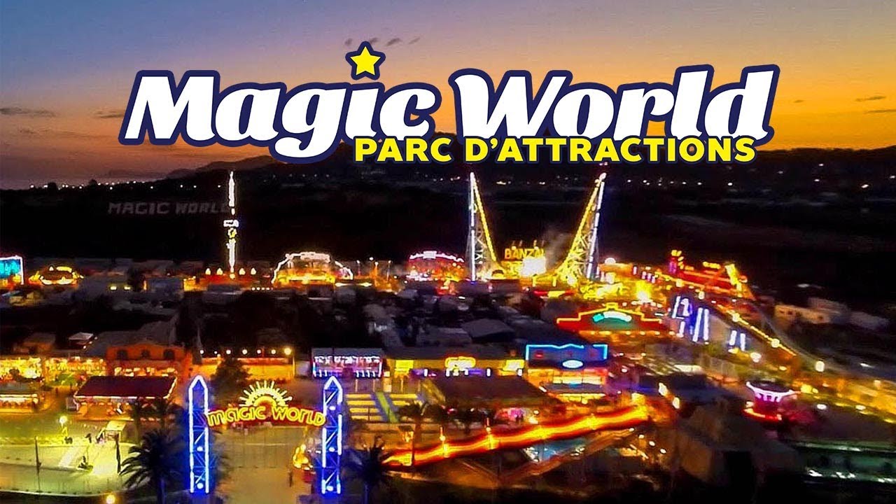 MAGIC WORLD - Parc d'attractions à Hyères (Var)