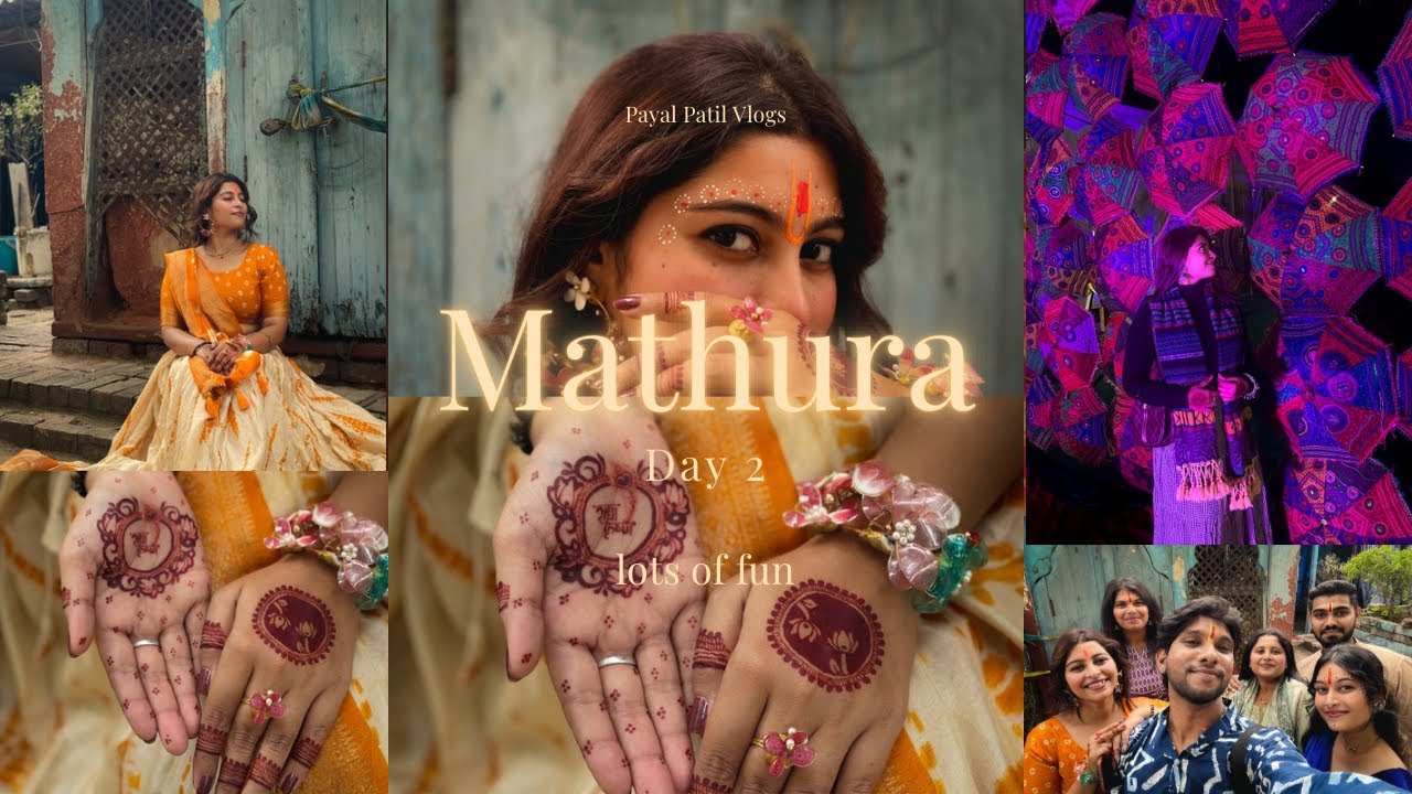 MATHURA😍😂 | AND LOTS OF FUN😂 | PAYAL PATIL VLOG 🤍