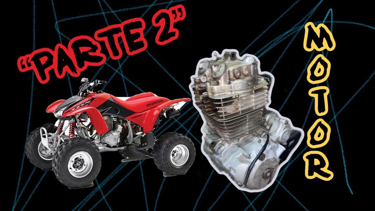 Proyecto trx400 “LA COLORADA” #parte2 || Motor ||#trx400ex  #atv