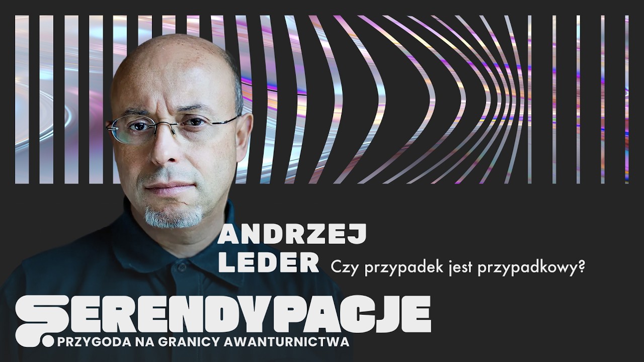 Andrzej Leder: Czy przypadek jest przypadkowy? Szczęśliwy traf z perspektywy filozofa