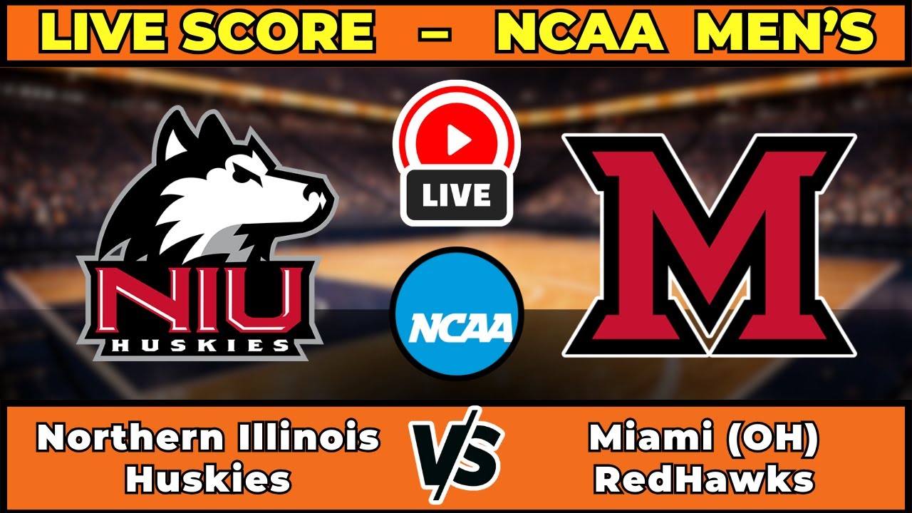 🔴 LIVE: NIU at Miami (OH) | NCAAM Men's Basketball Scoreboard | Jan 31 | MAC Battle at Millett