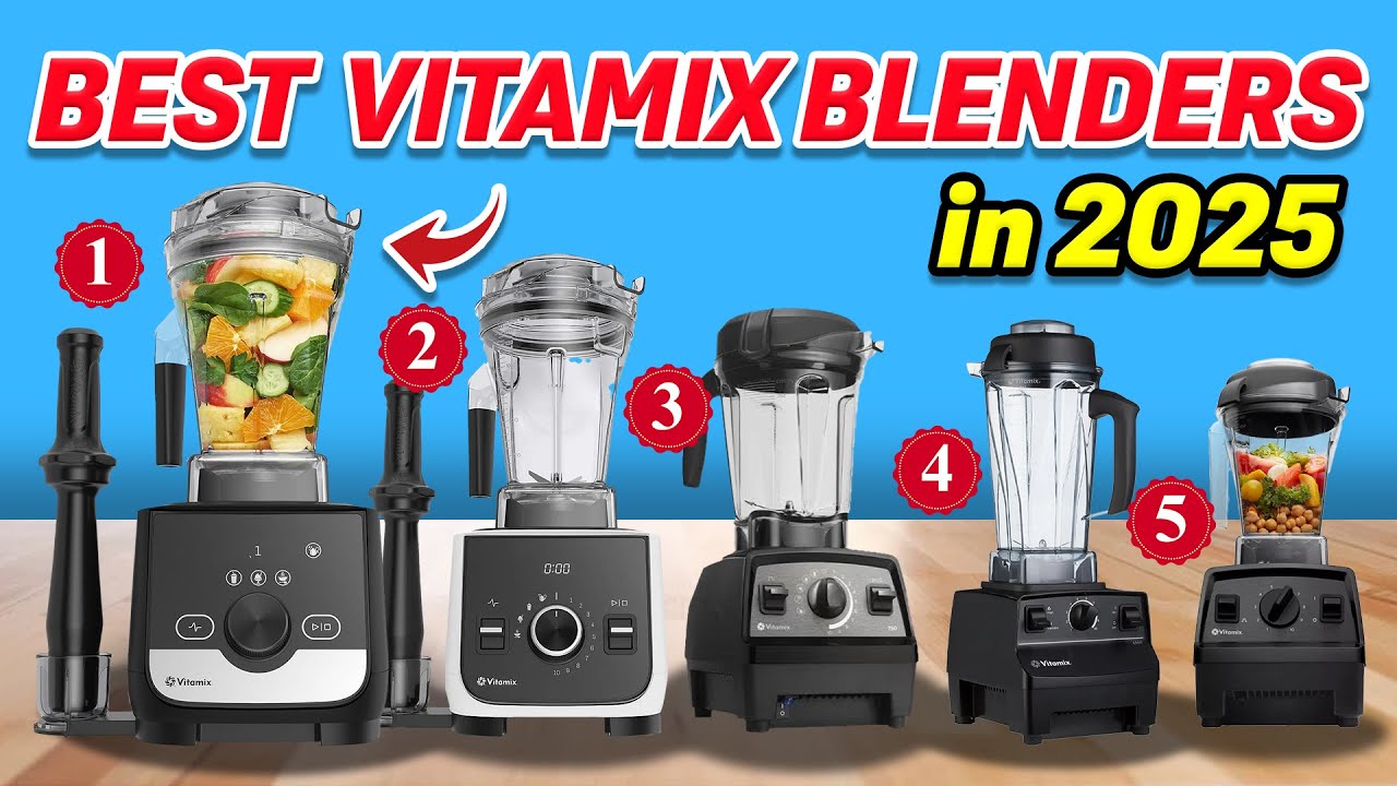 Top 5 Vitamix Blender Reviews: Which Vitamix is Best in 2025?