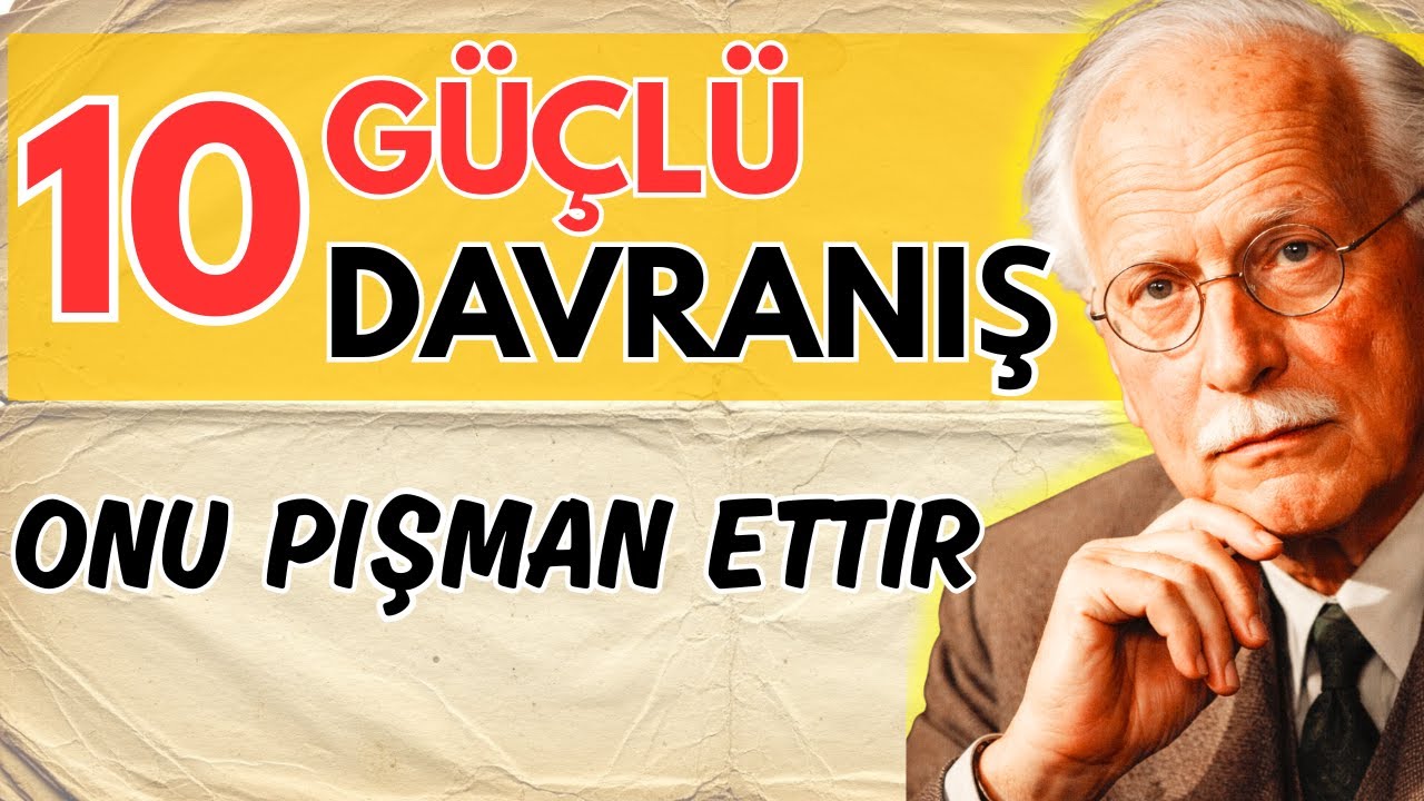 Seni Kaybeden Kişiyi Derinden Pişman Ettiren 10 Davranış (Carl Jung)