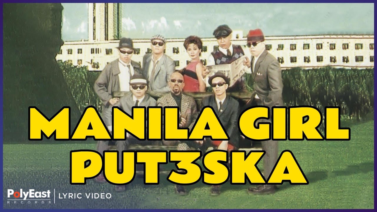 Put3ska - Manila Girl (Lyric Video)