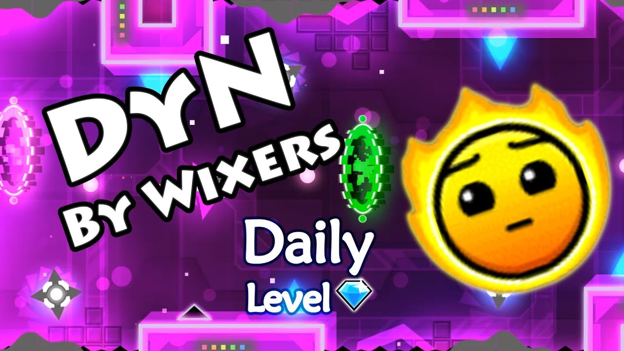 Geometry Dash - DyN (от Wixers) ~ Ежедневный уровень № 419 [Все монеты]