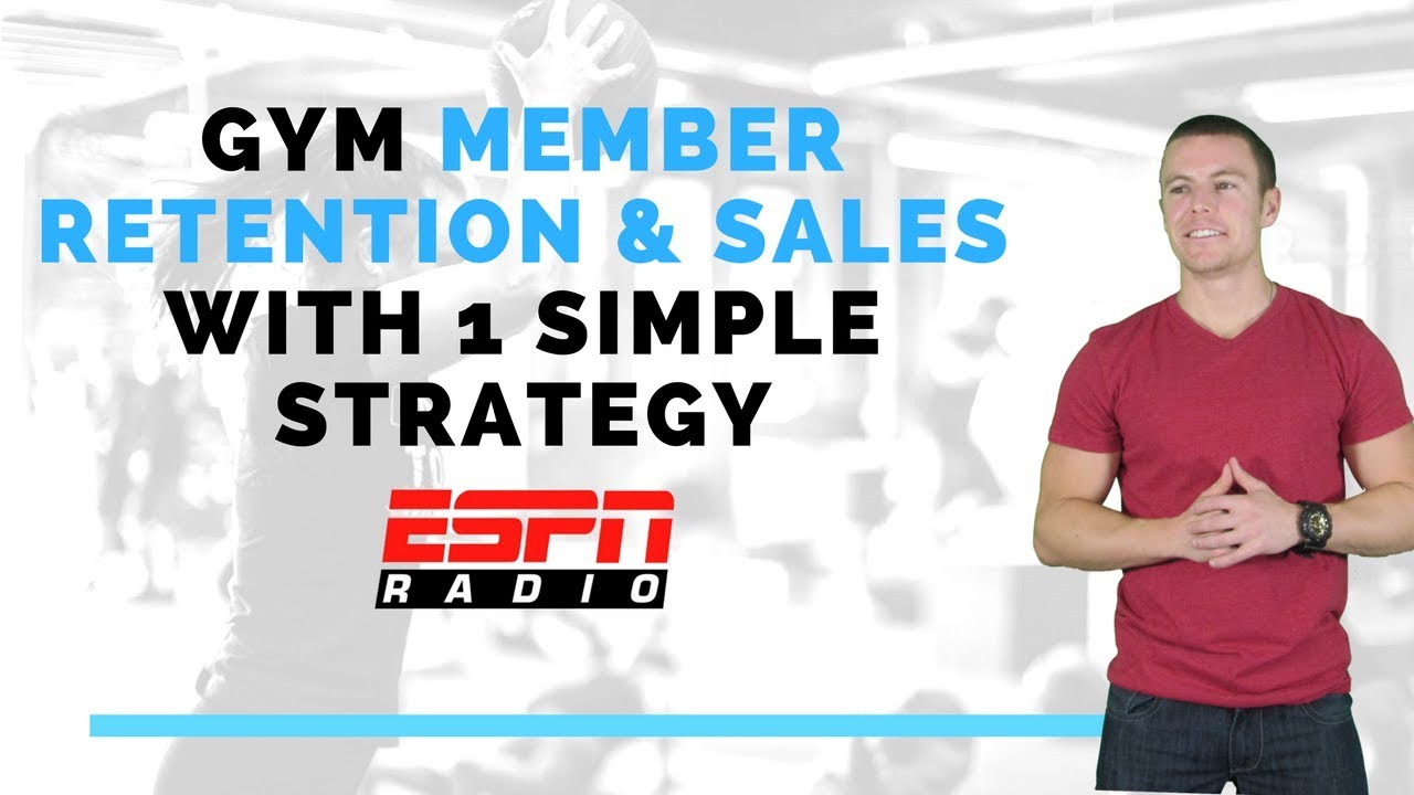 Gym Marketing - Member Retention & Sales With 1 Strategy