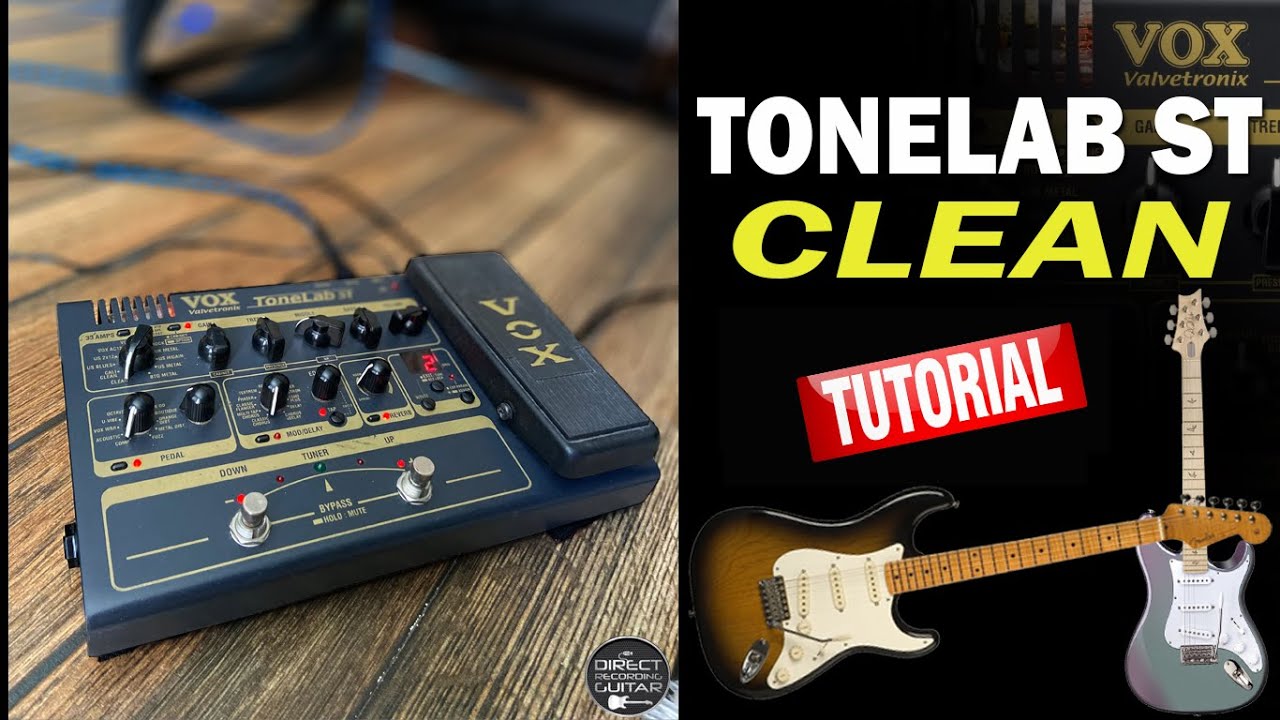 VOX TONELAB ST CLEAN Funk Groove and Clean Chorus