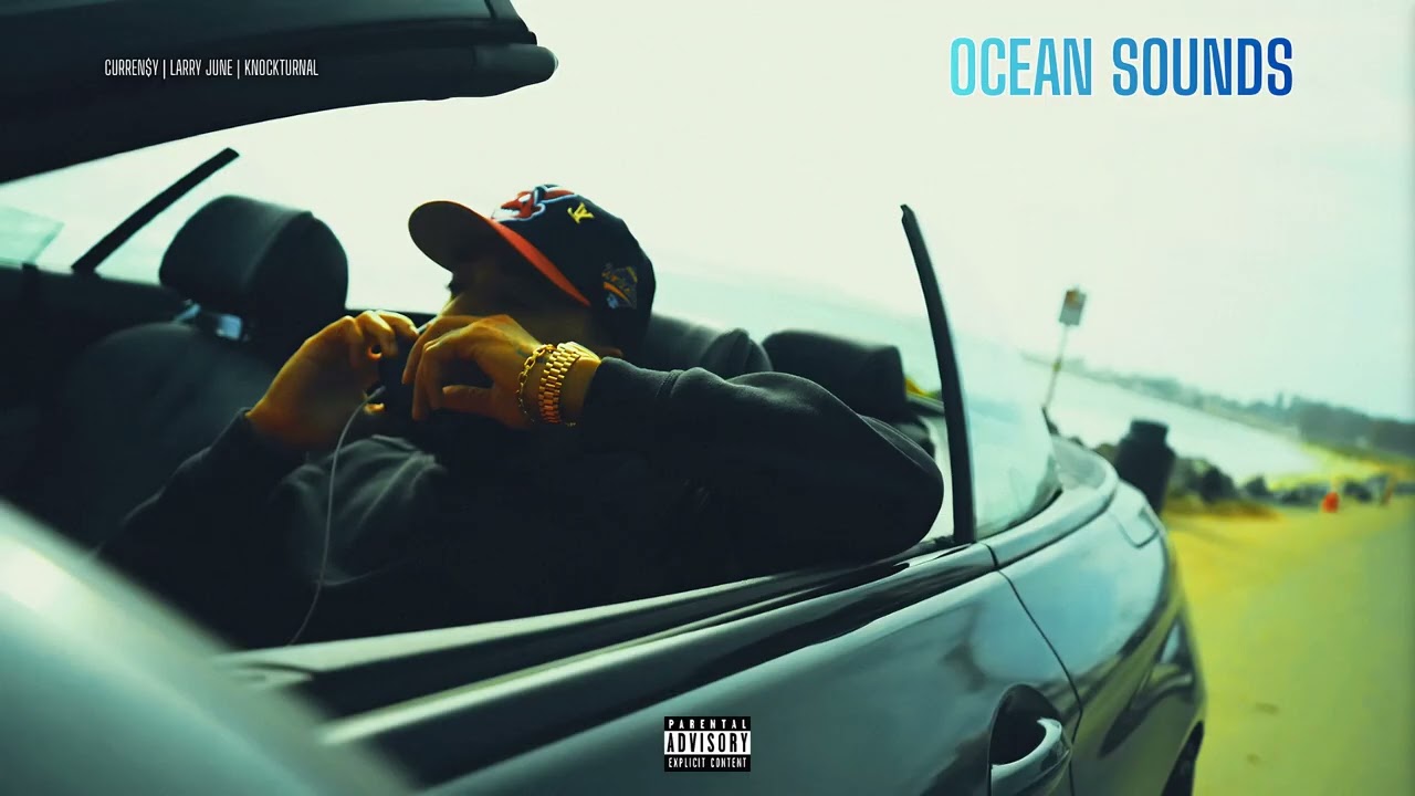 Larry June Feat. Curren$y - Ocean Sounds (Prod. By KNOCKTURNAL)