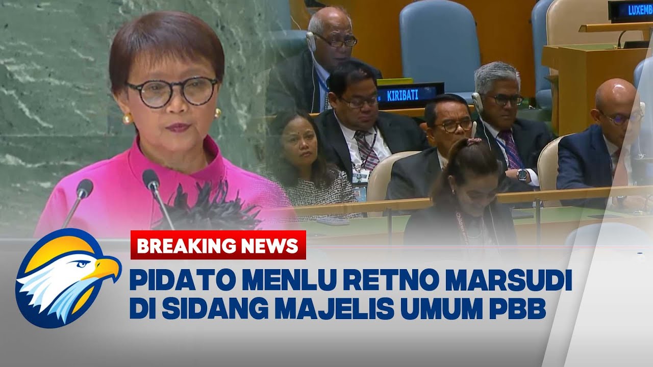 [FULL] PIDATO MENLU RETNO MARSUDI DI SIDANG MAJELIS UMUM PBB