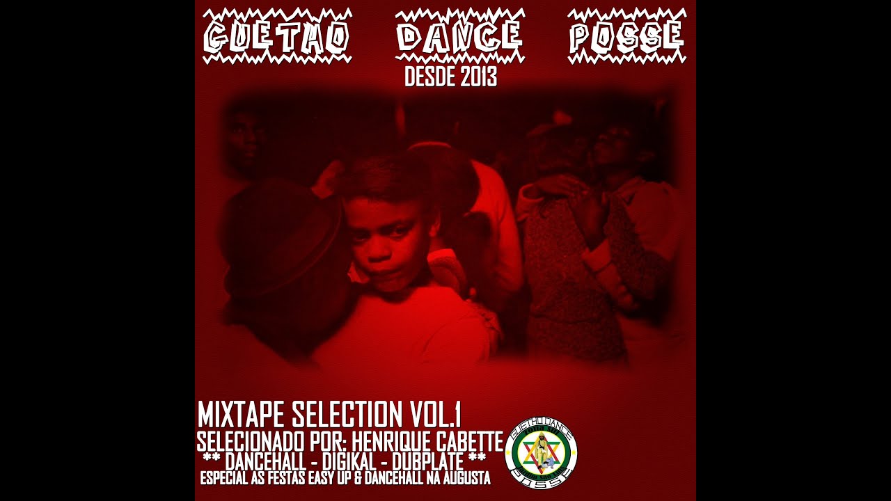 GUETHO DANCE POSSE MIXTAPE SELECTION VOL.1