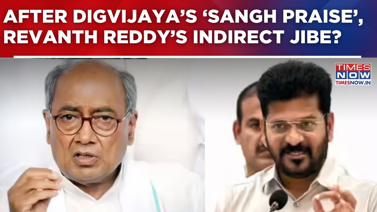 After Digvijaya&rsquo;s &lsquo;Sangh Praise&rsquo;, Revanth Reddy&rsquo;s Indirect Jibe? Says ' Congress, Reflection Of...'