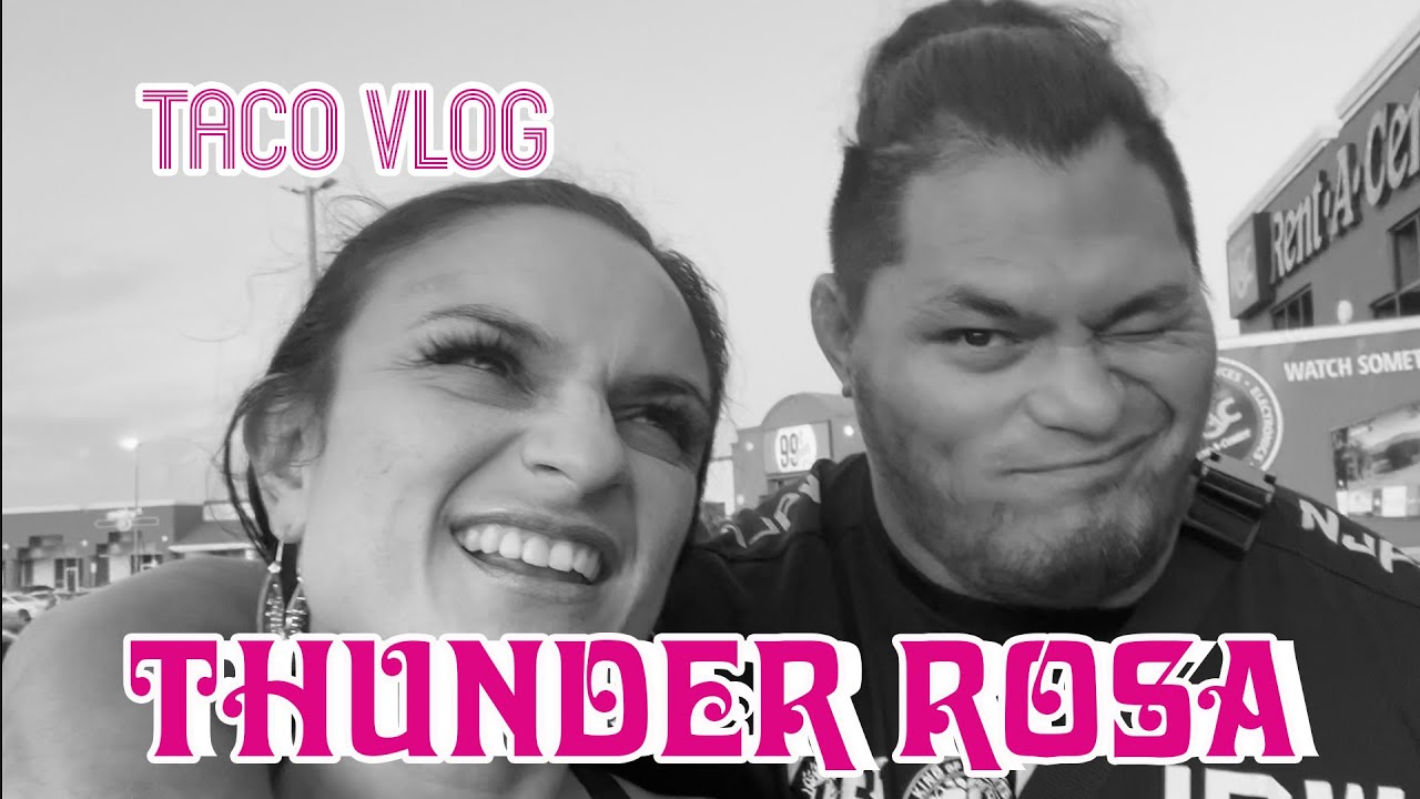 #TacoVlog от #ThunderRosa с #JeffCobb