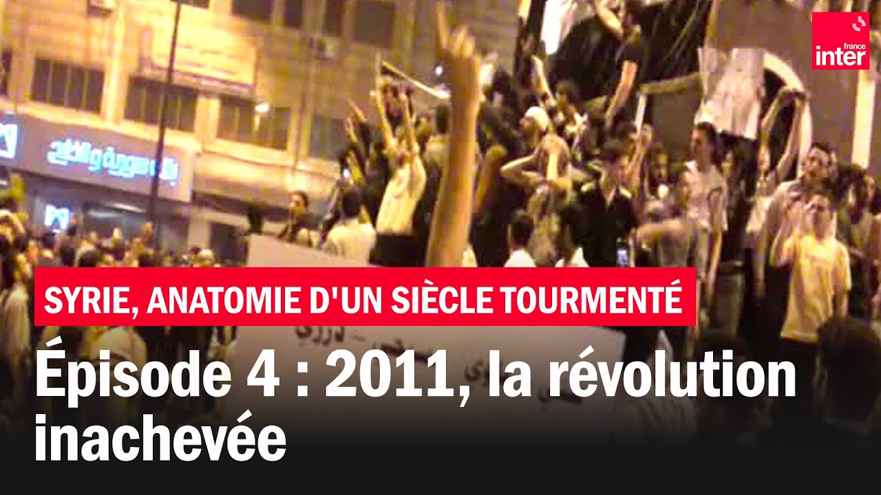 2011, la révolution inachevée - Syrie, anatomie d'un siècle tourmenté - Épisode 4