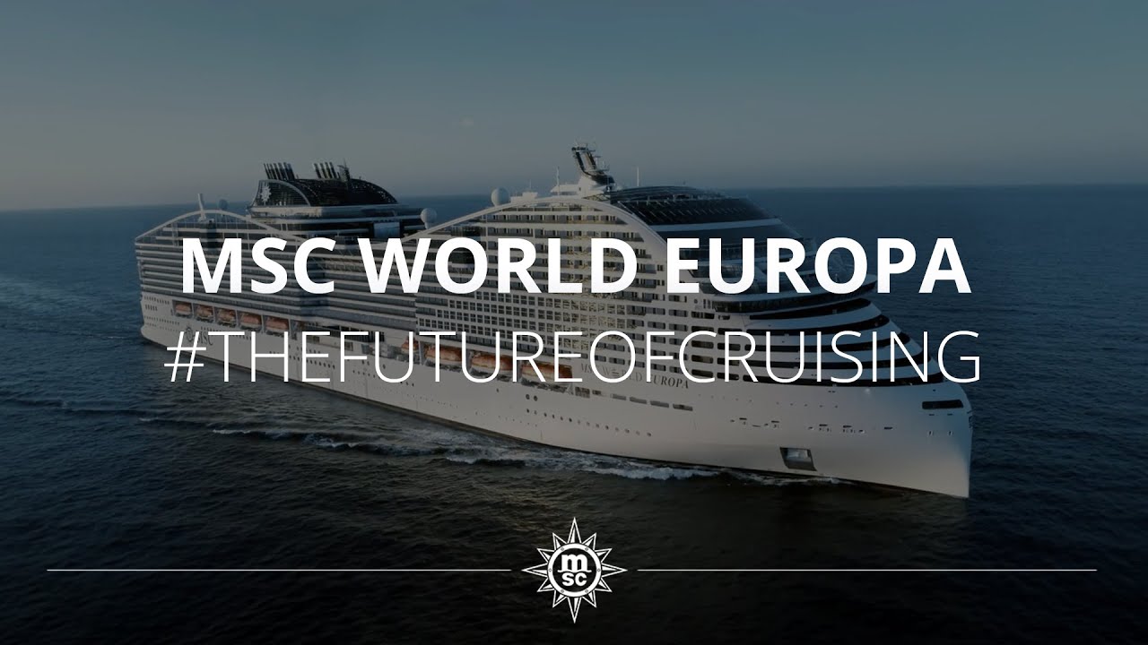 MSC World Europa - Experience The Future of Cruising