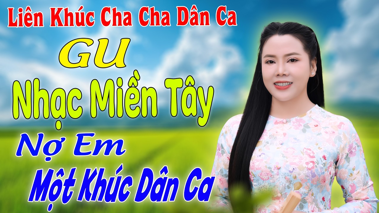 Liên Khúc Dân Ca Miền Tây - Kim Soan | Nợ Em Một Khúc Dân Ca - Cha cha cha 2026