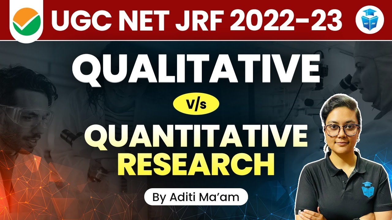 NTA UGC NET 2022-23 Paper 1 Research Aptitude | Qualitative vs Quantitative Research by Aditi Mam