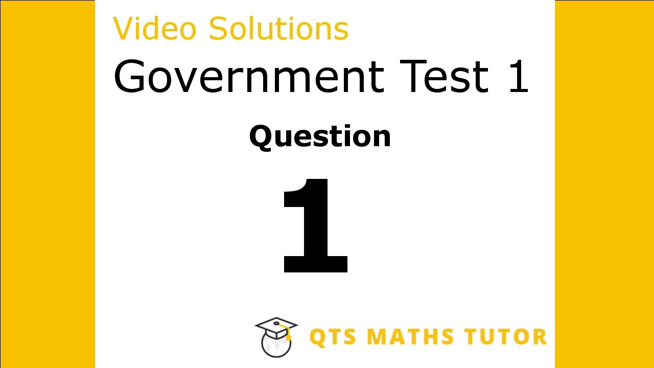 Test 1 Q1 –Numeracy Professional Skills Government Test Model Solutions