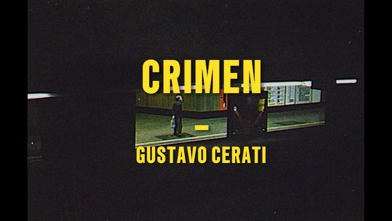 Crimen - Gustavo Cerati (LETRA)