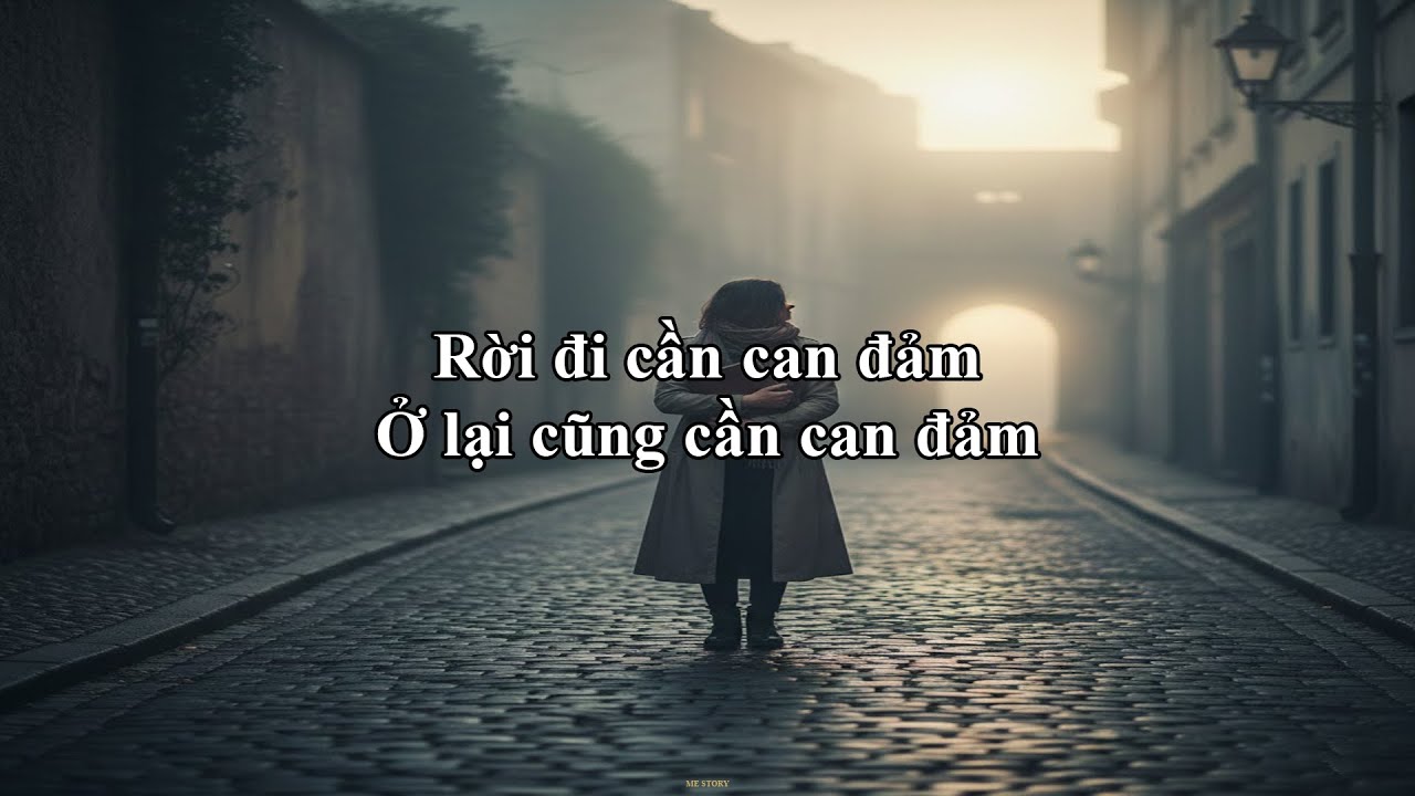 Rời đi cần can đảm, Ở lại cũng cần can đảm | Me Story 19