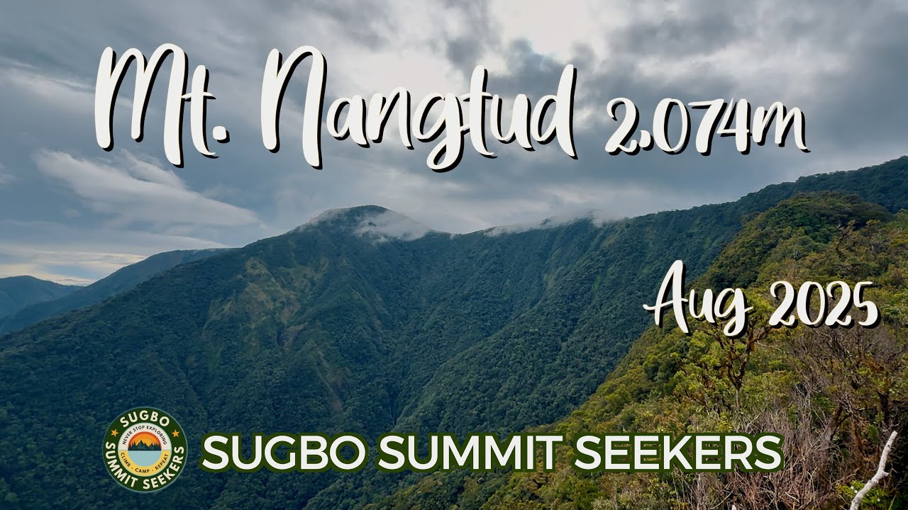 Mt Nangtud Aug 2025   HD 1080p