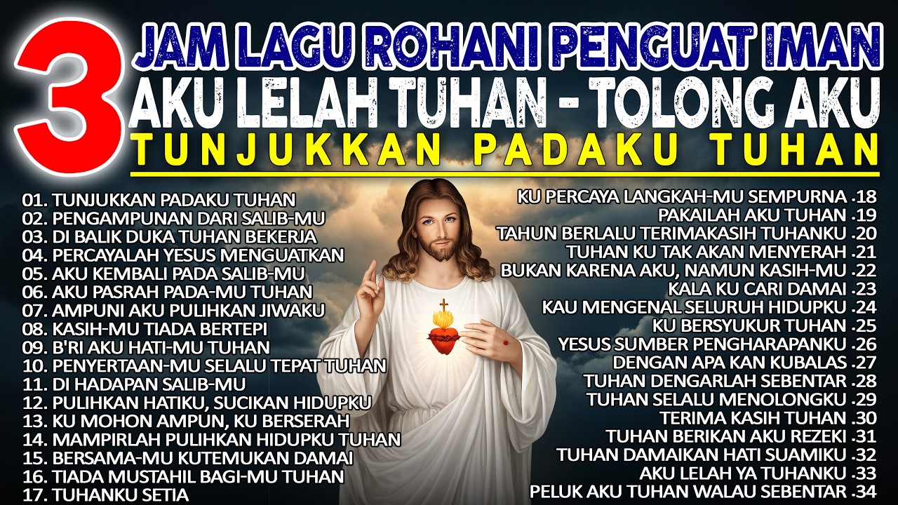 Aku Lelah Tuhan… Tolong Aku 🙏 3 Jam Lagu Rohani Kristen Saat Tidak Baik-Baik Saja