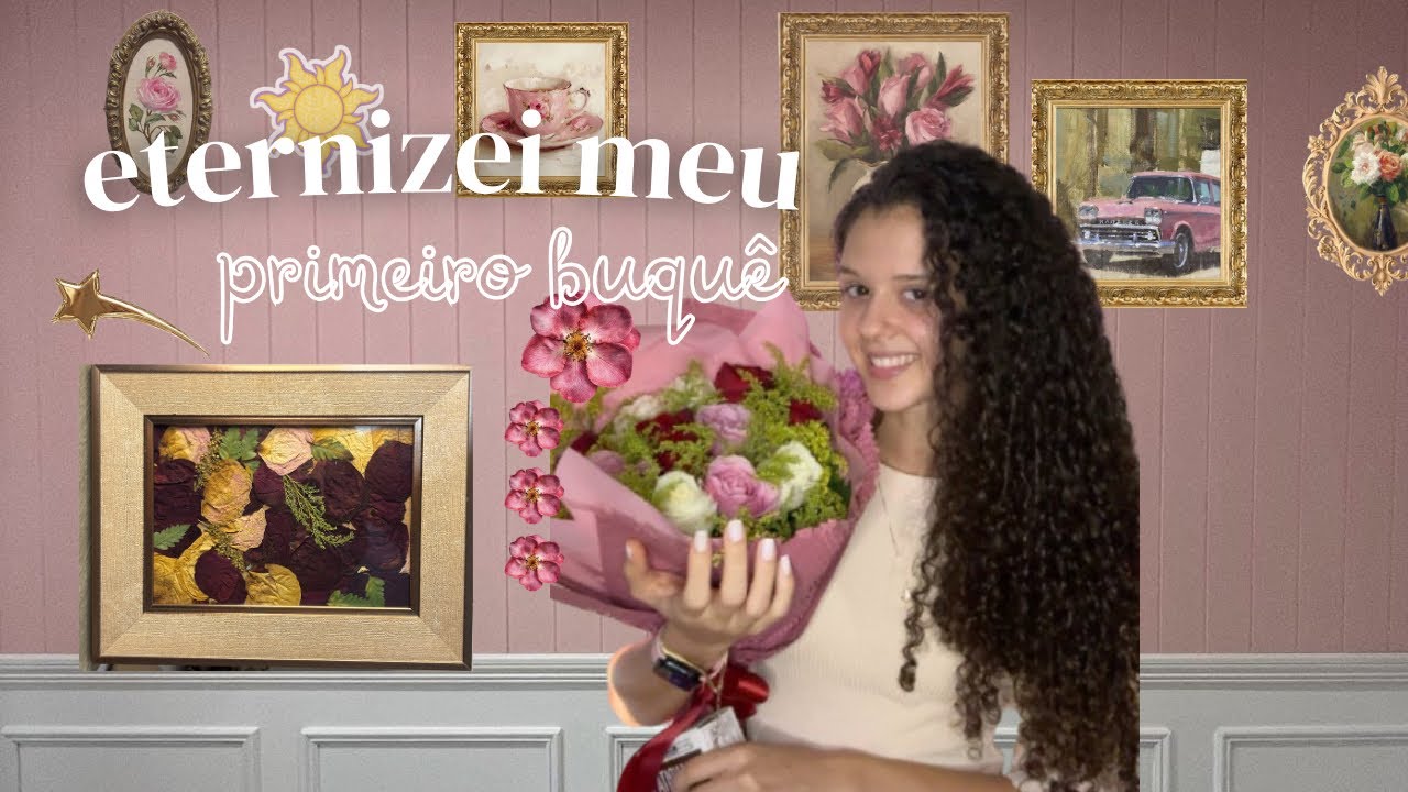 Fiz um quadro com meu primeiro buquê| Como eternizei minhas flores 🌷 