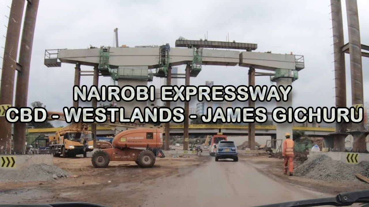 Nairobi Expressway Westlands Update | $620 Million Mega Project 4K