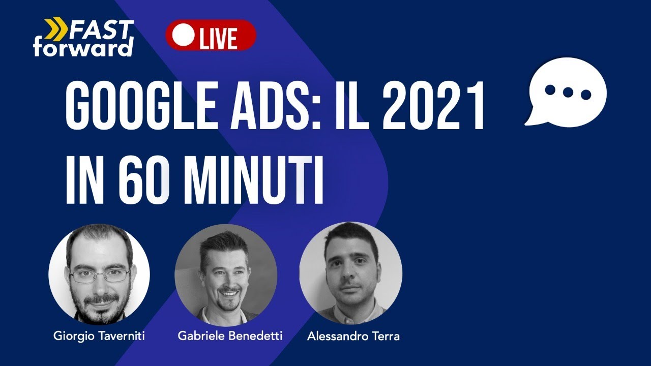 Google Ads: il 2021 in 60 minuti