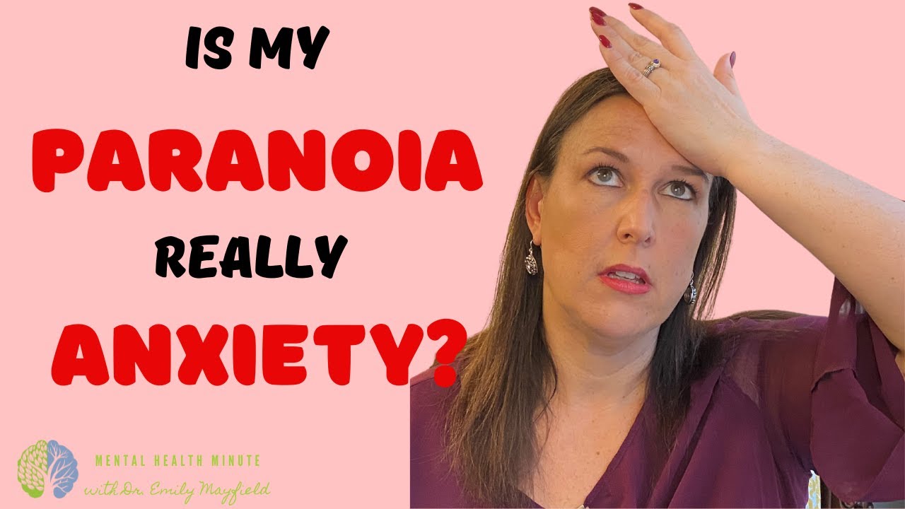 When Anxiety Looks Like Paranoia | WHY DO I FEEL SO PARANOID | Is Paranoia Anxiety