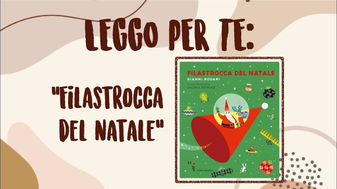 Filastrocca del Natale (Gianni Rodari e Valeria Petrone) - LEGGO PER TE