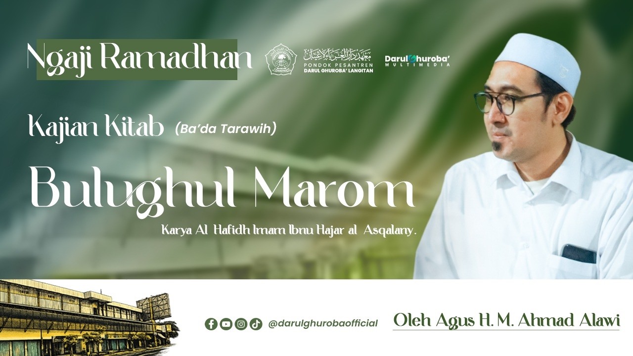 🔴Live Jalsah 12 Pengajian Kitab Bulughul Marom - Ngaji Ramadhan 2026 | Agus H. Muhammad Ahmad Alawi
