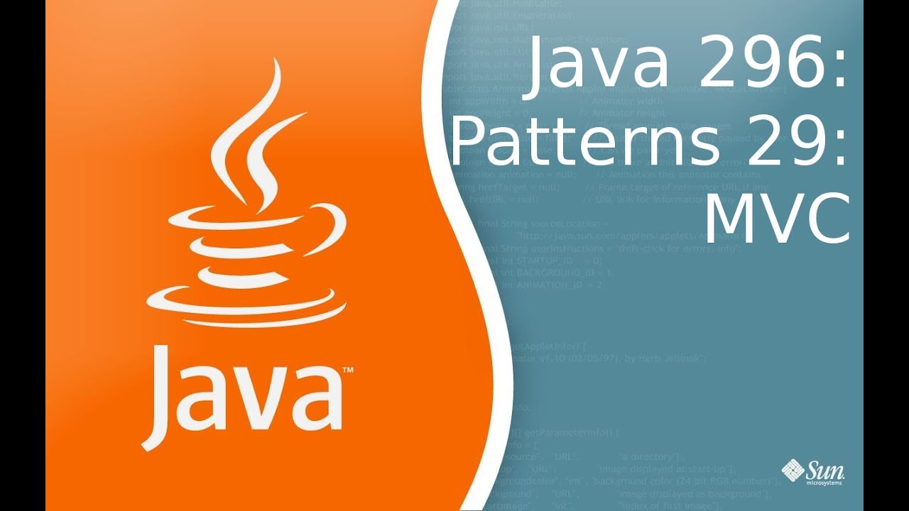 Java Lesson 296: Patterns 29: MVC