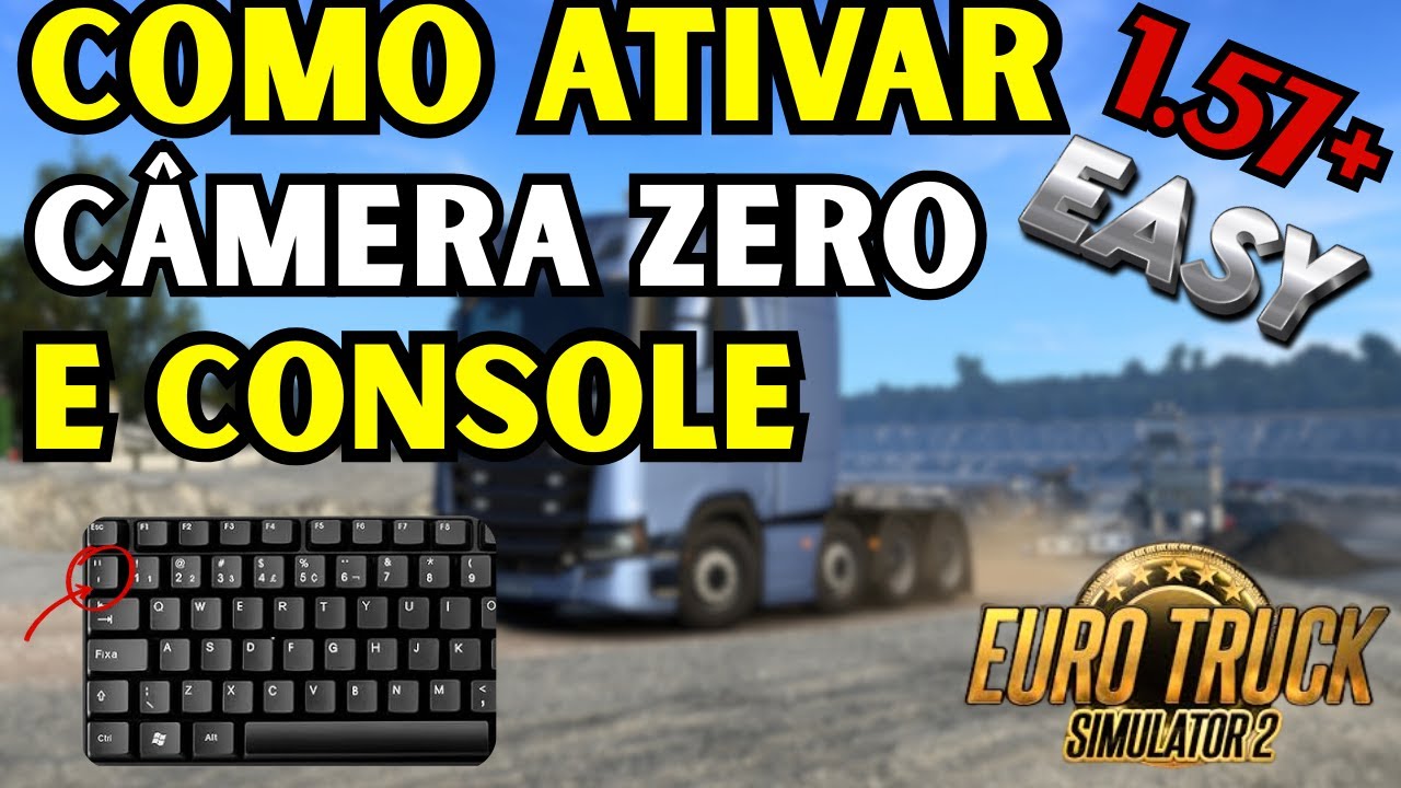 COMO ATIVAR CAMERA ZERO NO EURO TRUCK SIMULATOR 2