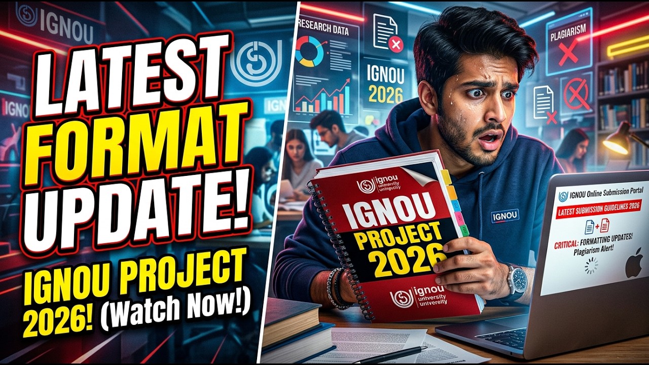 IGNOU Project Report Format 2026 🔥 Latest Guidelines, Submission Process & Important Updates!