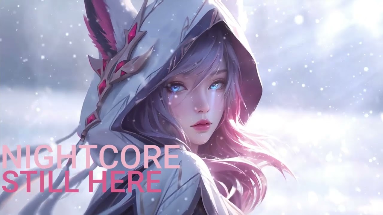 ★NIGHCORE - STILL HERE [LoL Season 2024 Cinematic Song]