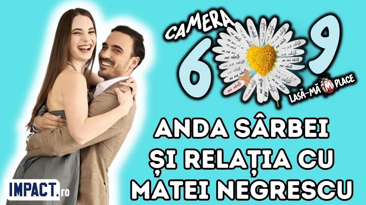 Anda Sârbei, despre relația cu Matei Negrescu din Camera 609: “Cred că am ajuns acolo unde trebuie”