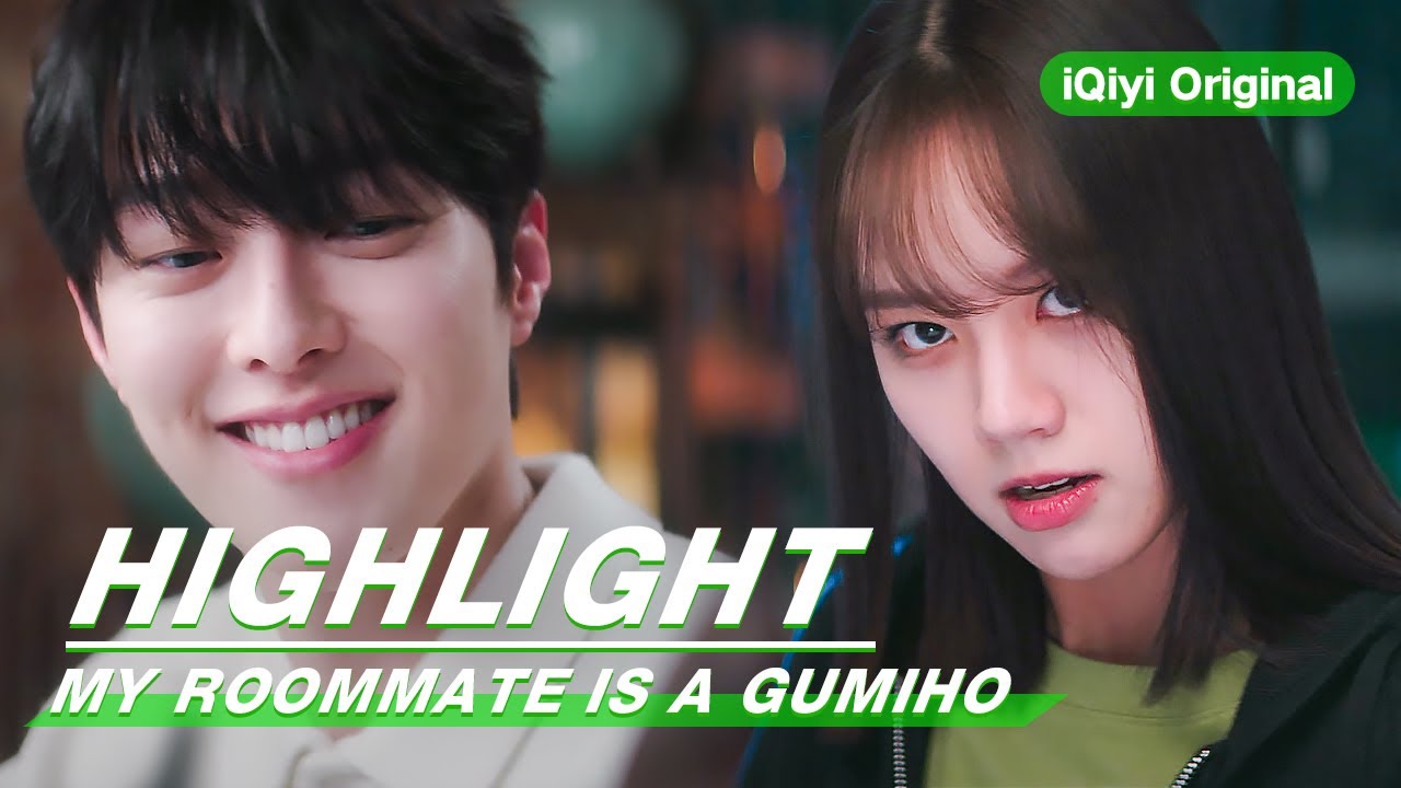 Highlight: Living With A Gumiho, Her Life Is Not Ordinary Anymore | 我的室友是九尾狐 | iQiyi Original