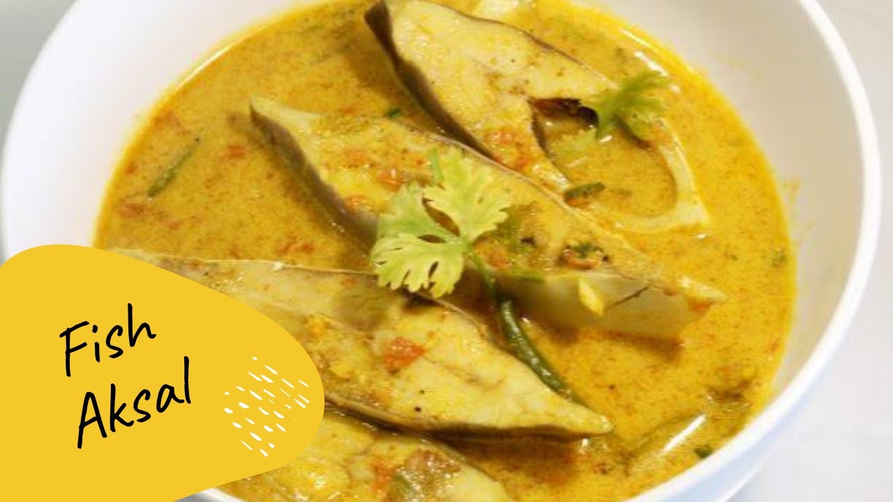 FISH AKSAL FISH CURRY  | East Indian Curry Recipe