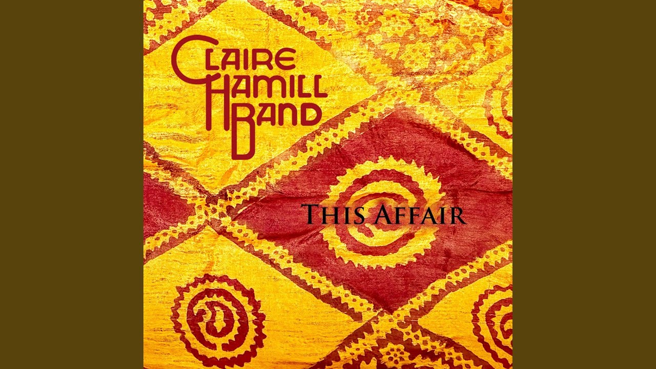 This Affair (feat. Claire Hamill Band)