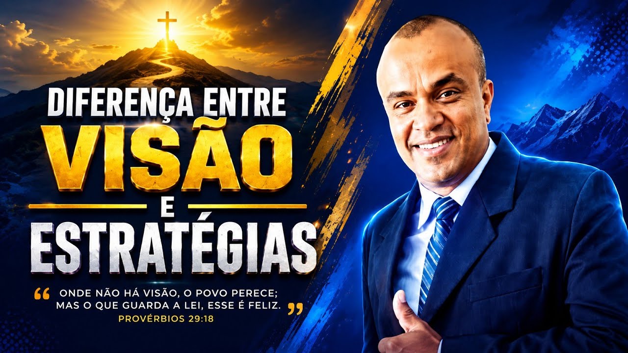 DIFERENÇA ENTRE VISÃO E ESTRATÉGIAS - PASTOR DOUGLAS MARIANO