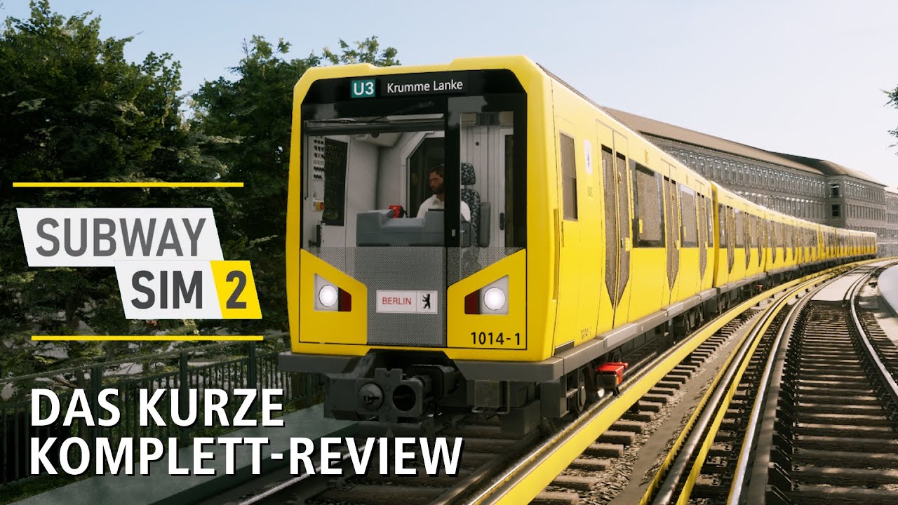 RELEASE: Subway Sim 2 - Test / Tutorial / Komplett-Review - Let's Play Berliner U-Bahn - BVG