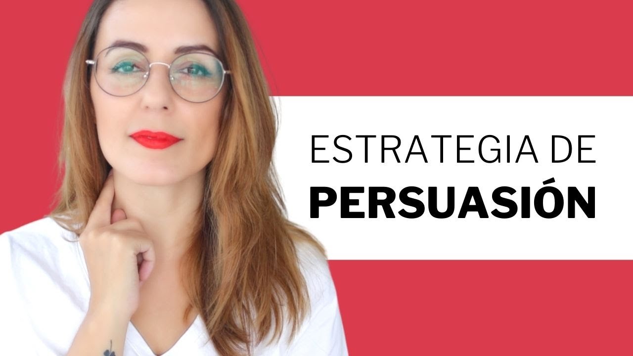 🔥 PERSUASIÓN: Estrategia Completa Para Persuadir A Cualquier Persona | Coaching