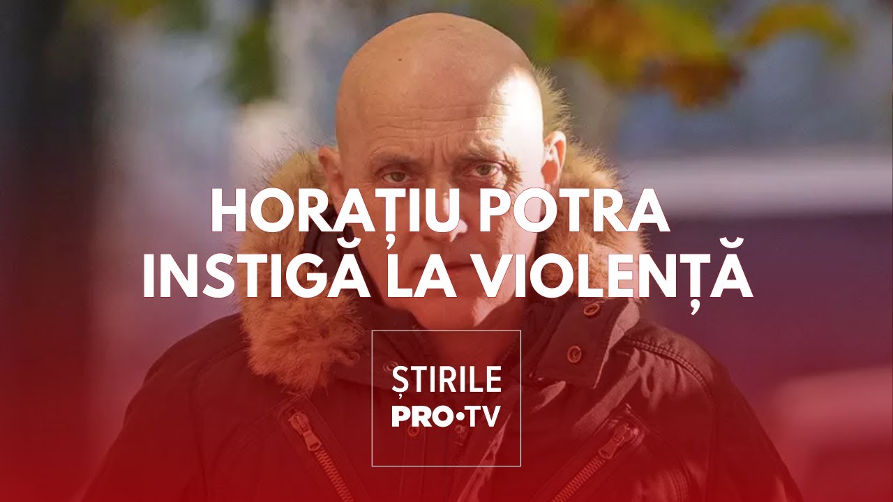 Cum îi instiga Horațiu Potra la violență pe susținătorii lui Călin Georgescu