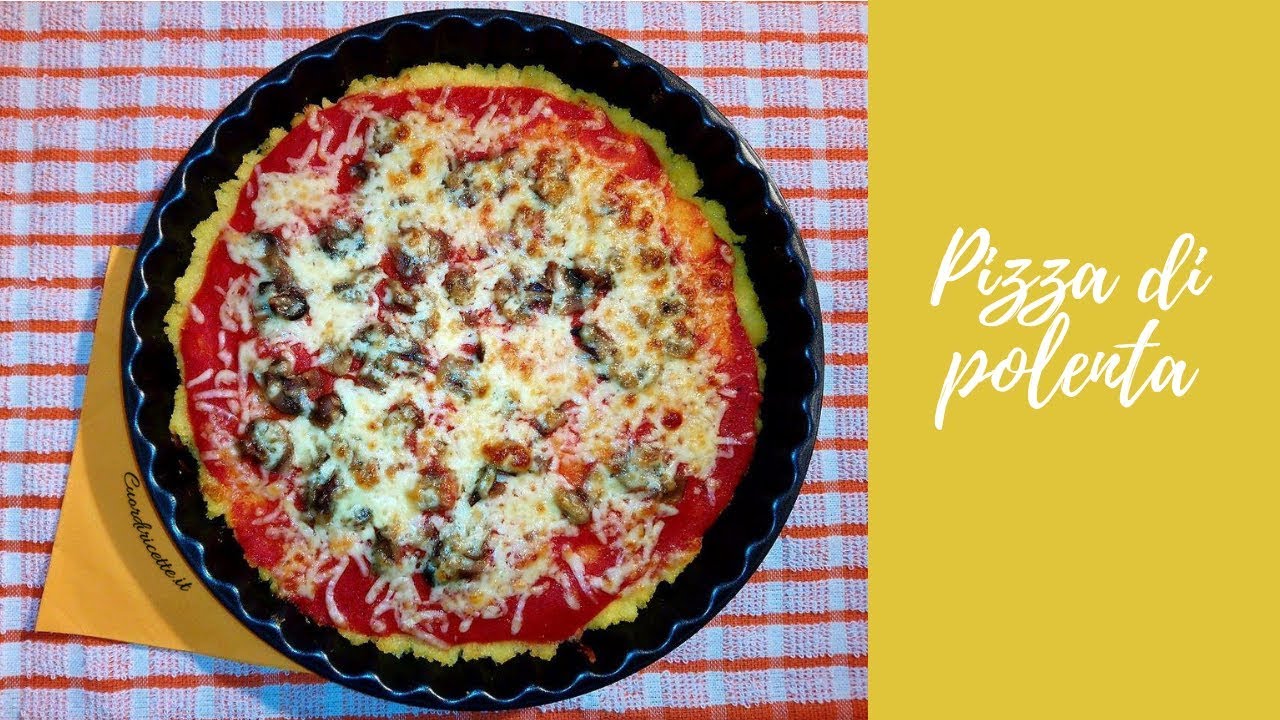 PIZZA DI POLENTA, ricetta facile e veloce - CUOR DI RICETTE