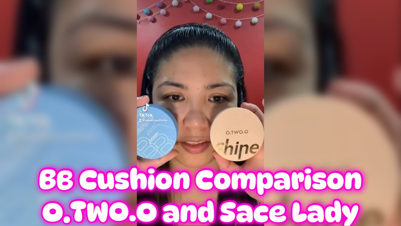Comparing Chinese BB Cushion - O.TWO.O and Sace Lady Which one do you like more?