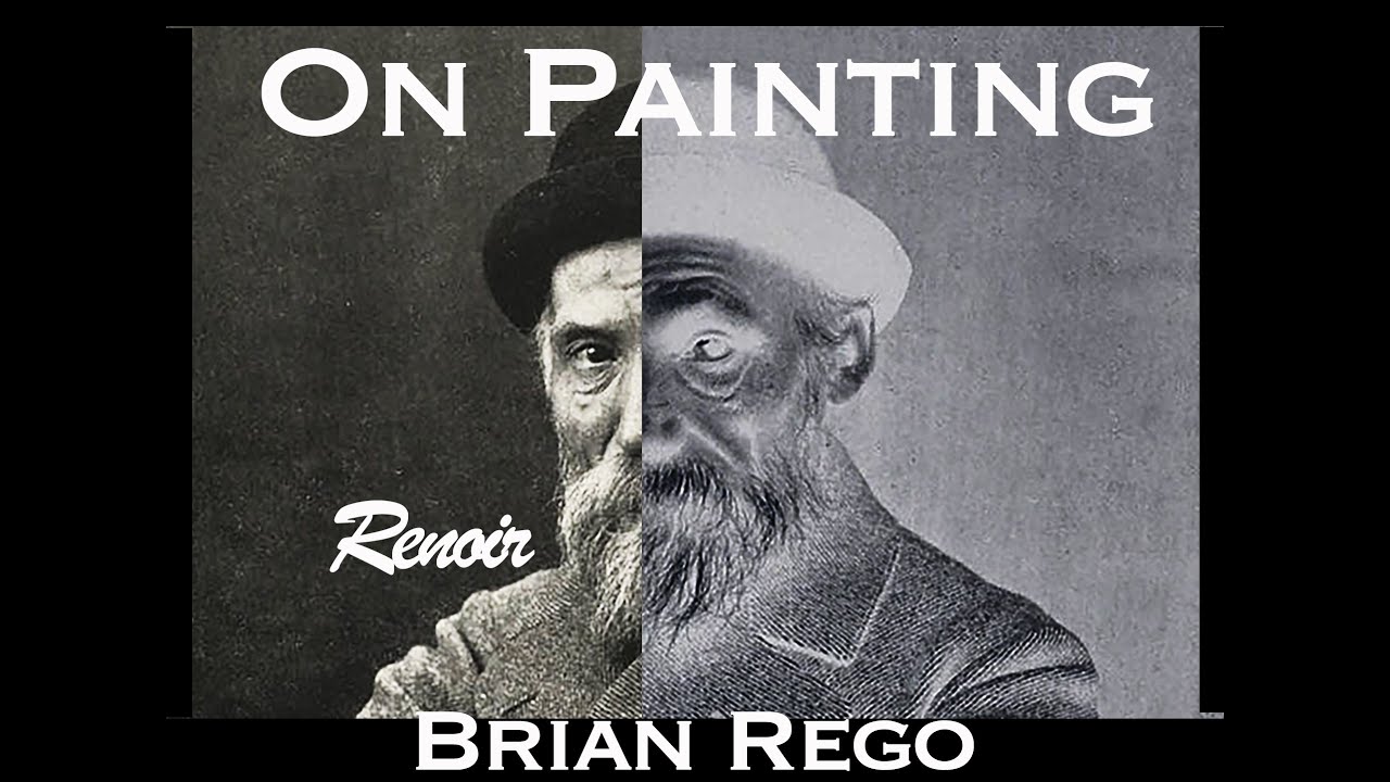 Brian Rego On Painting 7 - Ways to look at paintings! The other side of Renoir!